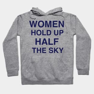 WOMEN HOLD UP HALF THE SKY Hoodie